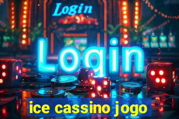 ice cassino jogo